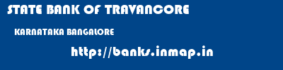 STATE BANK OF TRAVANCORE  KARNATAKA BANGALORE    banks information 
